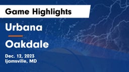 Urbana  vs Oakdale  Game Highlights - Dec. 12, 2023