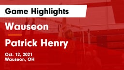 Wauseon  vs Patrick Henry  Game Highlights - Oct. 12, 2021