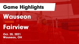 Wauseon  vs Fairview Game Highlights - Oct. 20, 2021