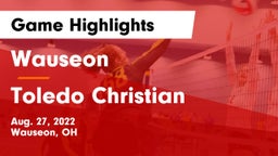 Wauseon  vs Toledo Christian  Game Highlights - Aug. 27, 2022