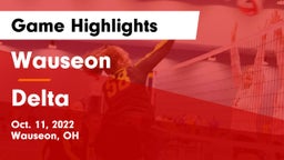 Wauseon  vs Delta  Game Highlights - Oct. 11, 2022