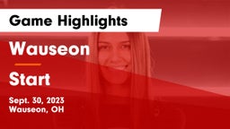 Wauseon  vs Start  Game Highlights - Sept. 30, 2023