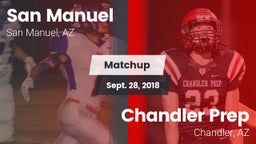 Matchup: San Manuel High Scho vs. Chandler Prep  2018
