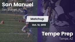 Matchup: San Manuel High Scho vs. Tempe Prep  2019