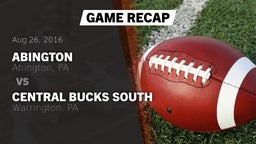 Recap: Abington  vs. Central Bucks South  2016