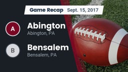 Recap: Abington  vs. Bensalem  2017
