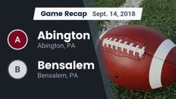 Recap: Abington  vs. Bensalem  2018