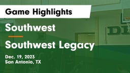 Southwest  vs Southwest Legacy  Game Highlights - Dec. 19, 2023