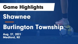 Shawnee  vs Burlington Township  Game Highlights - Aug. 27, 2021