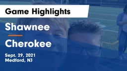 Shawnee  vs Cherokee  Game Highlights - Sept. 29, 2021