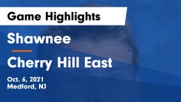 Shawnee  vs Cherry Hill East  Game Highlights - Oct. 6, 2021