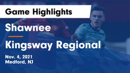 Shawnee  vs Kingsway Regional  Game Highlights - Nov. 4, 2021