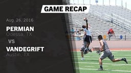 Recap: Permian  vs. Vandegrift  2016