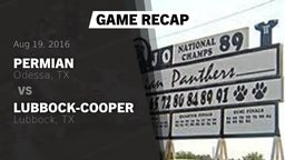Recap: Permian  vs. Lubbock-Cooper  2016