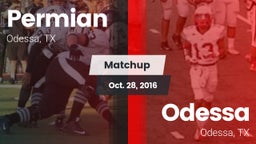 Matchup: Permian  vs. Odessa  2016