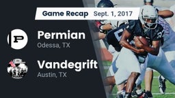 Recap: Permian  vs. Vandegrift  2017