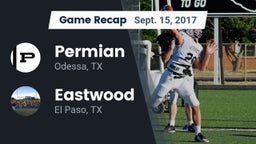 Recap: Permian  vs. Eastwood  2017