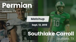 Matchup: Permian  vs. Southlake Carroll  2019