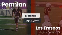 Matchup: Permian  vs. Los Fresnos  2019
