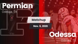 Matchup: Permian  vs. Odessa  2020