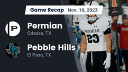 Recap: Permian  vs. Pebble Hills  2023
