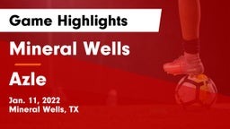 Mineral Wells  vs Azle  Game Highlights - Jan. 11, 2022