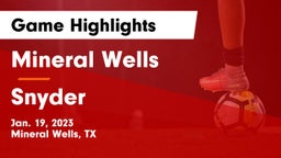 Mineral Wells  vs Snyder  Game Highlights - Jan. 19, 2023