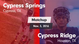 Matchup: Cypress Springs vs. Cypress Ridge  2016