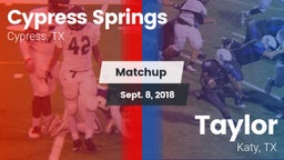 Matchup: Cypress Springs vs. Taylor  2018
