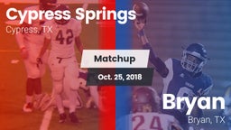 Matchup: Cypress Springs vs. Bryan  2018