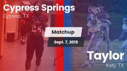 Matchup: Cypress Springs vs. Taylor  2019