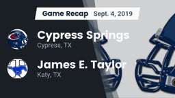 Recap: Cypress Springs  vs. James E. Taylor  2019