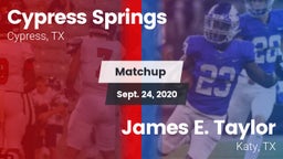 Matchup: Cypress Springs vs. James E. Taylor  2020