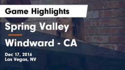 Spring Valley  vs Windward - CA Game Highlights - Dec 17, 2016