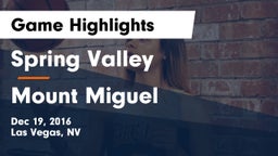 Spring Valley  vs Mount Miguel  Game Highlights - Dec 19, 2016