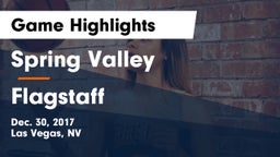 Spring Valley  vs Flagstaff  Game Highlights - Dec. 30, 2017