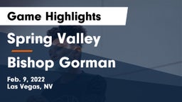 Spring Valley  vs Bishop Gorman  Game Highlights - Feb. 9, 2022