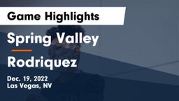 Spring Valley  vs Rodriquez Game Highlights - Dec. 19, 2022