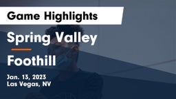 Spring Valley  vs Foothill  Game Highlights - Jan. 13, 2023