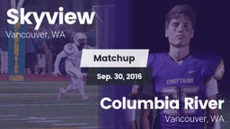 Matchup: Skyview  vs. Columbia River  2016