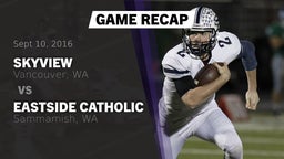 Recap: Skyview  vs. Eastside Catholic  2016