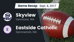 Recap: Skyview  vs. Eastside Catholic  2017