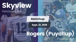 Matchup: Skyview  vs. Rogers  (Puyallup) 2018