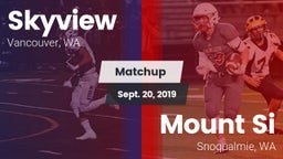Matchup: Skyview  vs. Mount Si  2019