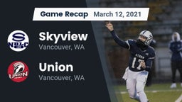 Recap: Skyview  vs. Union  2021