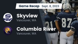 Recap: Skyview  vs. Columbia River  2023