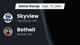 Recap: Skyview  vs. Bothell  2023