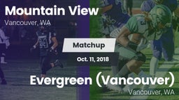 Matchup: Mountain View High vs. Evergreen  (Vancouver) 2018
