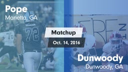 Matchup: Pope  vs. Dunwoody  2016