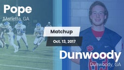 Matchup: Pope  vs. Dunwoody  2017